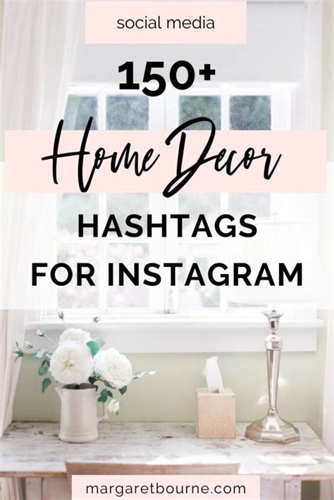 Best Hashtags for Home Decor Ideas & Tips